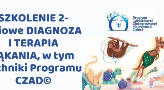 Diagnoza i terapia jąkania u dzieci Programem CZAD© strategie płynnego mówienia